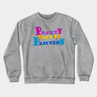 Colorful Princess Crewneck Sweatshirt